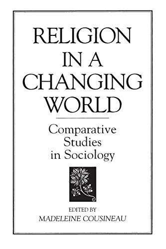 Stock image for Religion in a Changing World : Comparative Studies in Sociology for sale by Better World Books