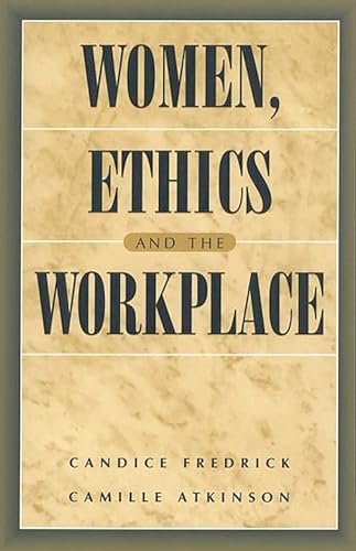 9780275960919: Women, Ethics and the Workplace