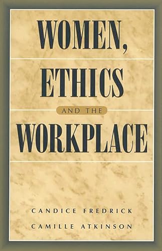 9780275960919: Fairer Sexist: Women, Ethics and the Workplace