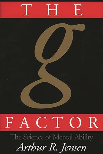 Stock image for The g Factor: The Science of Mental Ability (Human Evolution, Behavior, and Intelligence) for sale by SecondSale