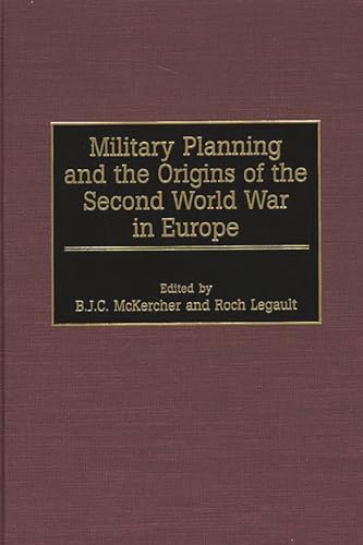 Imagen de archivo de Military Planning and the Origins of the Second World War in Europe a la venta por Anybook.com