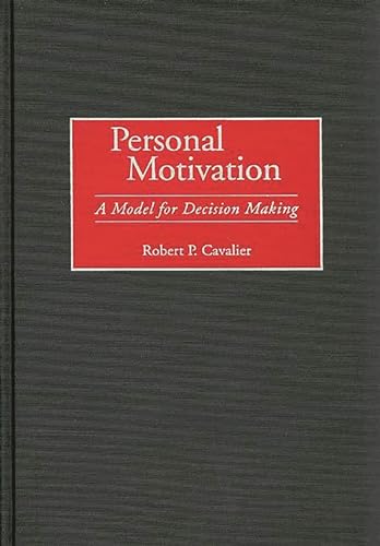 Stock image for Personal Motivation: A Model for Decision Making for sale by GF Books, Inc.