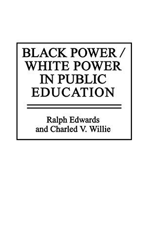 Beispielbild fr Black Power/White Power in Public Education zum Verkauf von BooksRun
