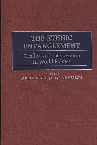 Stock image for The Ethnic Entanglement: Conflict and Intervention in World Politics for sale by ThriftBooks-Dallas