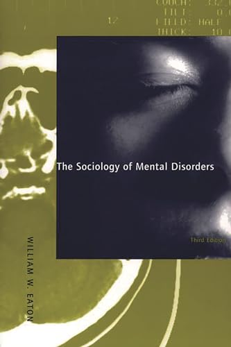 Stock image for The Sociology of Mental Disorders for sale by Better World Books