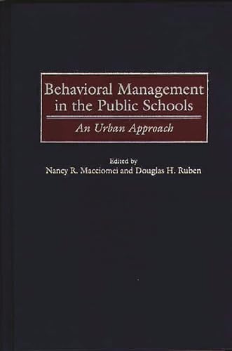 Stock image for Behavioral Management in the Public Schools: An Urban Approach for sale by HPB-Red