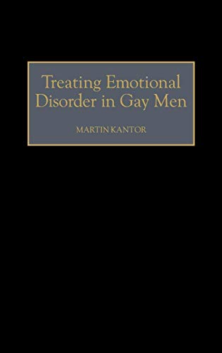 Beispielbild fr Treating Emotional Disorder in Gay Men zum Verkauf von Ria Christie Collections