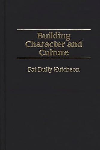 Building Character and Culture (Art Reference Collection; 18)