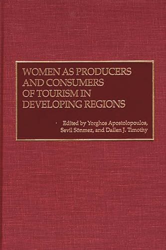 Stock image for Women as Producers and Consumers of Tourism in Developing Regions for sale by ThriftBooks-Dallas