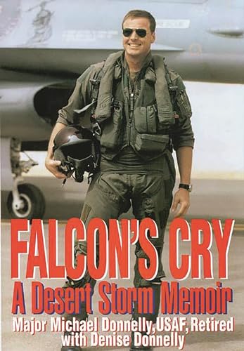 Stock image for Falcon's Cry: A Desert Storm Memoir for sale by Wonder Book