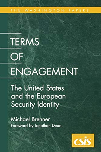 Beispielbild fr Terms of Engagement: The United States and the European Security Identity (The Washington Papers) zum Verkauf von Reuseabook
