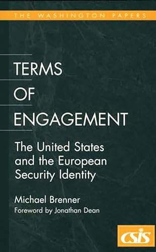 Imagen de archivo de Terms of Engagement: The United States and the European Security Identity (The Washington Papers) a la venta por Reuseabook