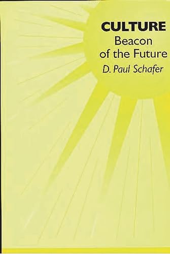 Stock image for Culture : Beacon of the Future for sale by Better World Books