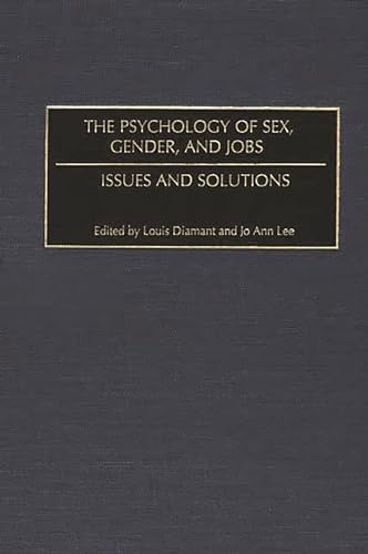 Stock image for The Psychology of Sex, Gender, and Jobs : Issues and Solutions for sale by Better World Books