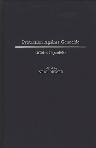 9780275965150: Protection Against Genocide