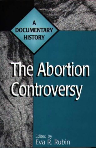 Stock image for The Abortion Controversy : A Documentary History for sale by Better World Books