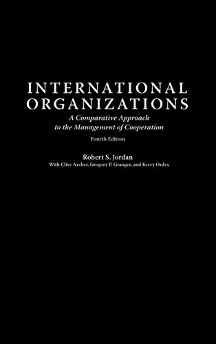 Imagen de archivo de International Organizations: A Comparative Approach to the Management of Cooperation Fourth Edition a la venta por HPB-Red