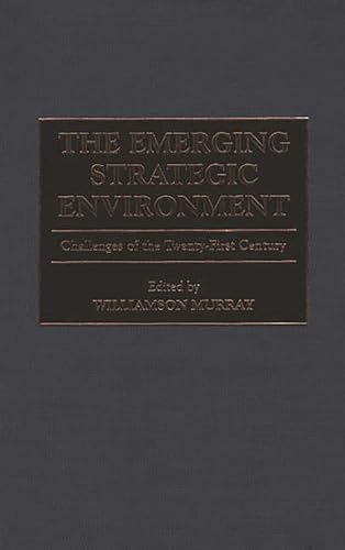 Imagen de archivo de The Emerging Strategic Environment a la venta por HPB-Red