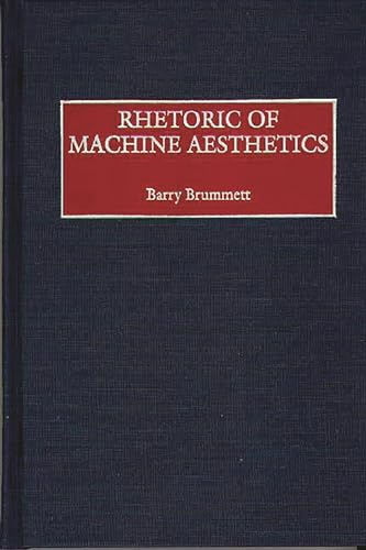 Imagen de archivo de Rhetoric of Machine Aesthetics a la venta por Books Puddle