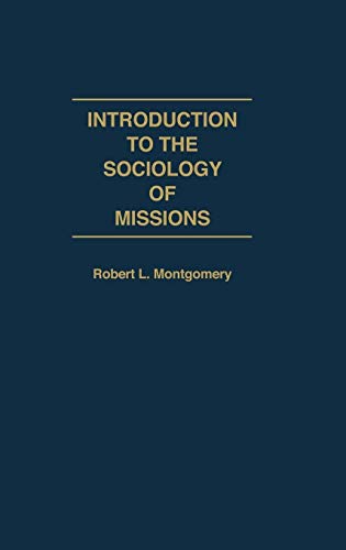 Stock image for Introduction to the Sociology of Missions for sale by Orbiting Books