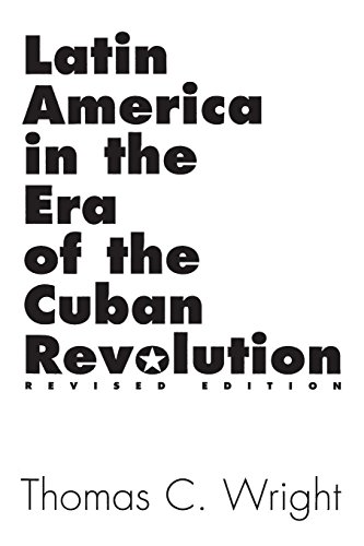 Beispielbild fr Latin America in the Era of the Cuban Revolution zum Verkauf von Better World Books: West