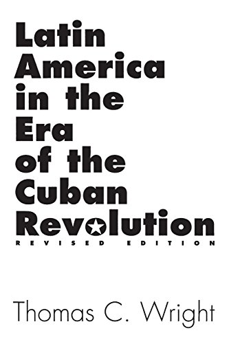 Stock image for Latin America in the Era of the Cuban Revolution for sale by ThriftBooks-Atlanta