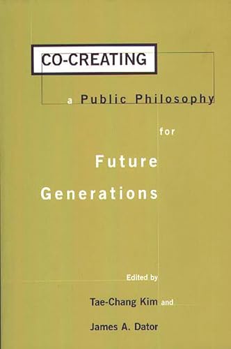 Stock image for Co-Creating a Public Philosophy for Future Generations for sale by Chiron Media