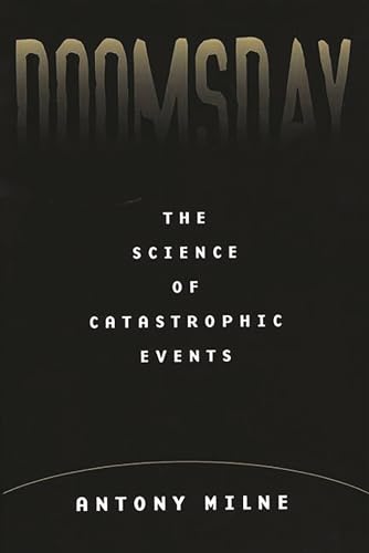 Stock image for Doomsday: The Science of Catastrophic Events for sale by Blindpig Books