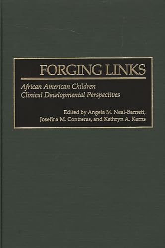 Imagen de archivo de Forging Links : African American Children Clinical Developmental Perspectives a la venta por Better World Books: West