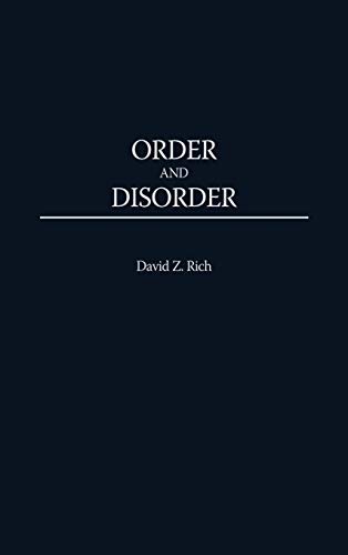 Order and Disorder: (9780275967871) by Rich, David