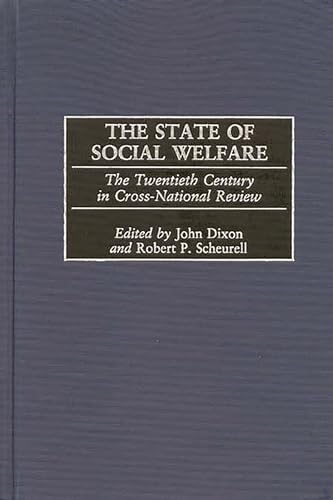 Stock image for The State of Social Welfare: The Twentieth Century in Cross-National Review for sale by Buyback Express