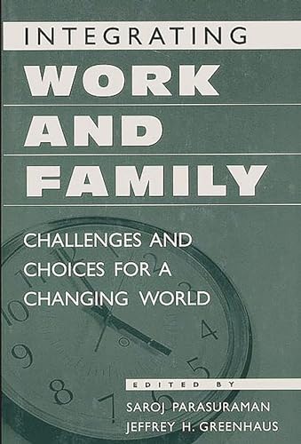 Stock image for Integrating Work and Family: Challenges and Choices for a Changing World for sale by HPB-Red