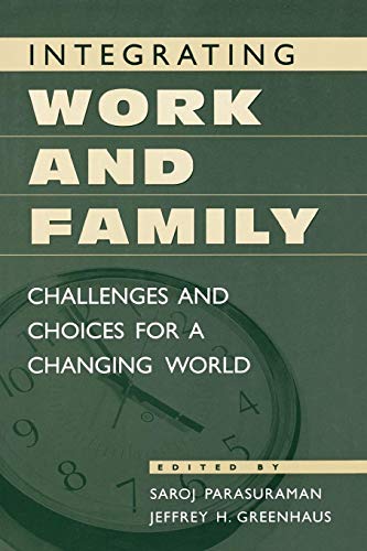 9780275968052: Integrating Work and Family: Challenges and Choices for a Changing World