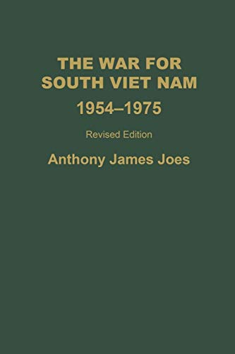 Beispielbild fr The War for South Vietnam, 1954-1975 (Revised Edn) zum Verkauf von Anybook.com
