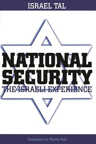 National Security: The Israeli Experience (Praeger Security International)