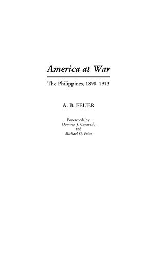 Stock image for America at War: The Philippines, 1898-1913 for sale by Books From California