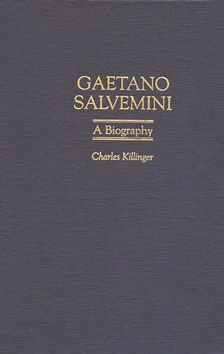 Beispielbild fr Gaetano Salvemini: A Biography. zum Verkauf von Plurabelle Books Ltd