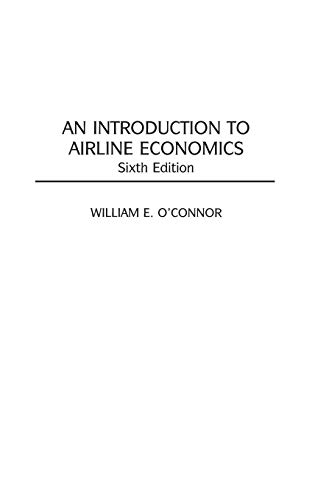 Beispielbild fr An Introduction to Airline Economics zum Verkauf von Better World Books