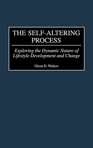 Imagen de archivo de The Self-altering Process: Exploring The Dynamic Nature Of Lifestyle Development And Change a la venta por Romtrade Corp.