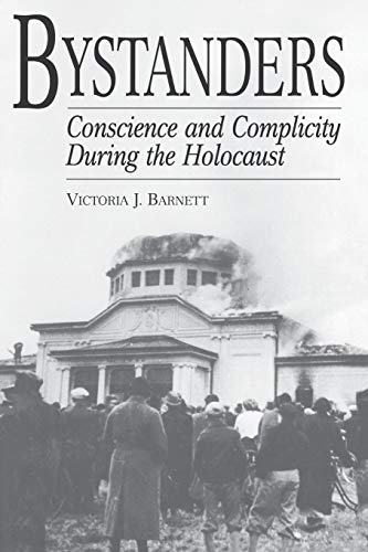 Imagen de archivo de Bystanders: Conscience and Complicity During the Holocaust a la venta por HPB-Diamond