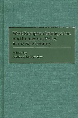 Beispielbild fr West European Immigration and Immigrant Policy in the New Centuryt zum Verkauf von 4 THE WORLD RESOURCE DISTRIBUTORS