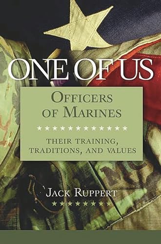 Stock image for One of Us: Officers of Marines--Their Training, Traditions, and Values for sale by SecondSale