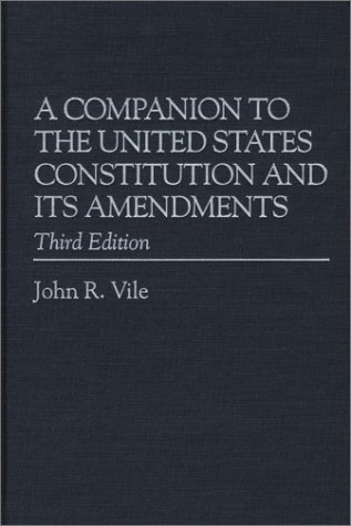 Beispielbild fr A Companion to the United States Constitution and Its Amendments zum Verkauf von Better World Books