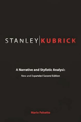 Stock image for Stanley Kubrick: A Narrative and Stylistic Analysis for sale by BooksRun