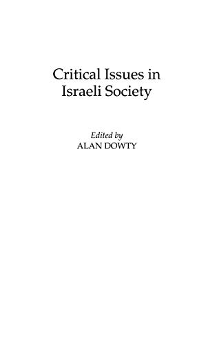 Beispielbild fr Critical Issues in Israeli Society (Praeger Series on Jewish and Israeli Studies) zum Verkauf von SecondSale