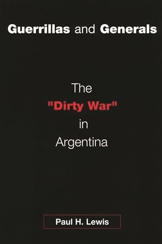 9780275973605: Guerrillas and Generals: The Dirty War in Argentina