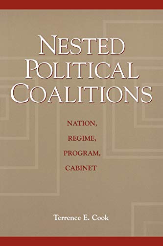 Imagen de archivo de Nested Political Coalitions: Nation, Regime, Program, Cabinet a la venta por Chiron Media