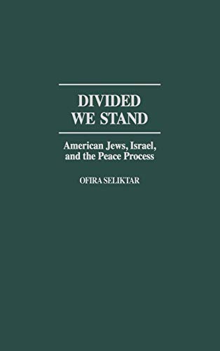 Stock image for Divided We Stand : American Jews, Israel, and the Peace Process for sale by Better World Books