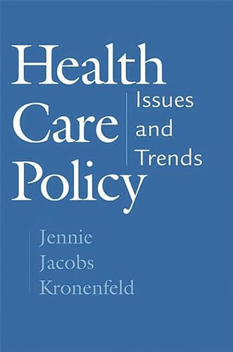 Imagen de archivo de Health Care Policy: Issues and Trends a la venta por HPB-Red