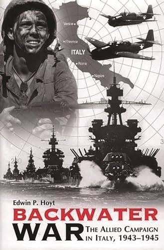 9780275974787: Backwater War: The Allied Campaign in Italy, 1943-1945